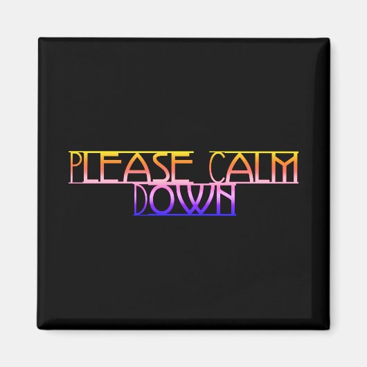 Kalmeer alsjeblieft Magnet omlaag (Voorkant)