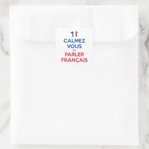 Kalmeer en spreek Frans Vierkante Sticker