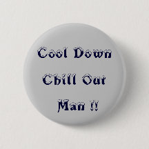 Kalmeer Even Chill Out Man!! > Wanhoop Woede Knopp