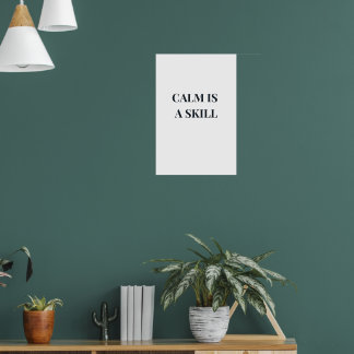 Kalmte Is een Vaardigheid Minimalistische Typograf Poster