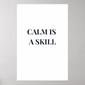Kalmte Is een Vaardigheid Minimalistische Typograf Poster (Voorkant)