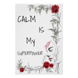 Kalmte Is Mijn Superkracht | Zelfvertrouwen & Vert Perfect Poster