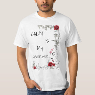Kalmte Is Mijn Superkracht Zelfvertrouwen & Vert T-shirt