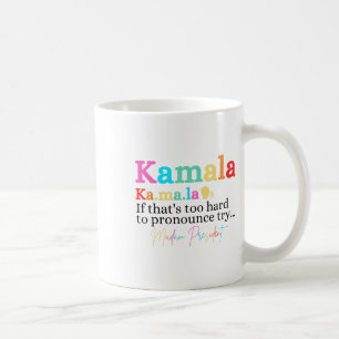 Kamala, als dat te moeilijk is om uit te spreken,  koffiemok