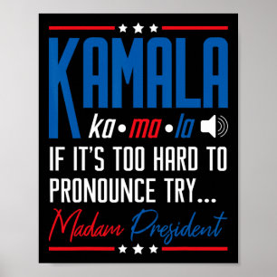 Kamala, als dat te moeilijk is om uit te spreken,  poster