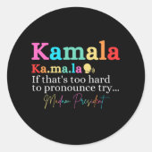 Kamala, als dat te moeilijk is om uit te spreken,  ronde sticker (Voorkant)