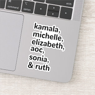 Kamala, AOC, RBG, Ruth Bader Michelle Obama Sticker