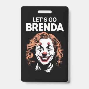 Kamala Clown Laten we gaan Brenda Badge