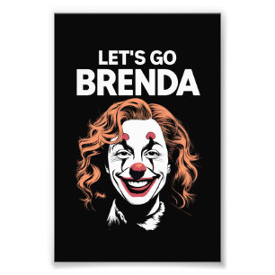 Kamala Clown Laten we gaan Brenda Foto Afdruk