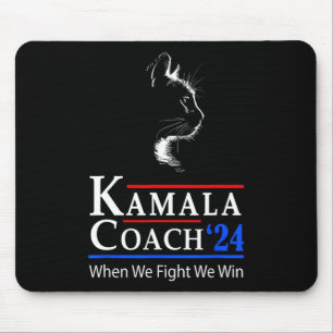 Kamala Coach 2024 Als we vechten winnen we Cat Lad Muismat