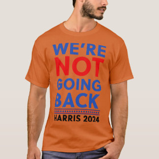 Kamala ging niet meer terug t-shirt