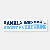 Kamala had gelijk over alles wat tegen Trump was Bumpersticker (Voorkant)