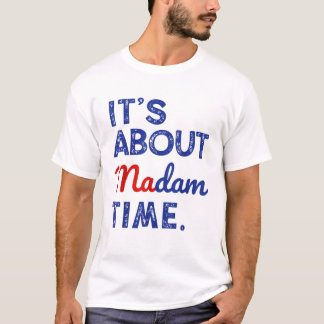 Kamala Harris 2024 Het gaat om Madam Time T-shirt