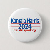 Kamala Harris 2024 Ik spreek nog steeds! Ronde Button 5,7 Cm (Voorkant)