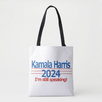 Kamala Harris 2024 Ik spreek nog steeds! Tote Bag