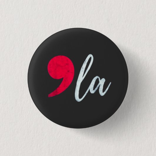 Kamala Harris 2024 President Comma La Funny Ronde Button 3,2 Cm (Voorkant)