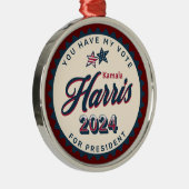 Kamala Harris 2024 | U heeft mijn stem Metalen Ornament (Rechts)