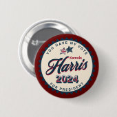 Kamala Harris 2024 | U heeft mijn stem Ronde Button 5,7 Cm (Voorkant /achterkant)