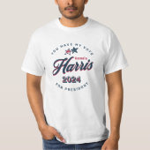 Kamala Harris 2024 | U heeft mijn stem T-shirt (Voorkant)