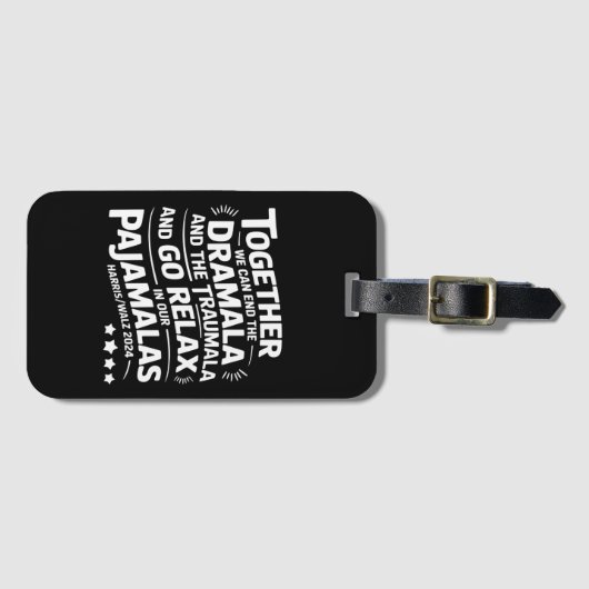 Kamala Harris 2024 We Can End Dramala Traumala Bagagelabel (Voorkant (horizontaal))