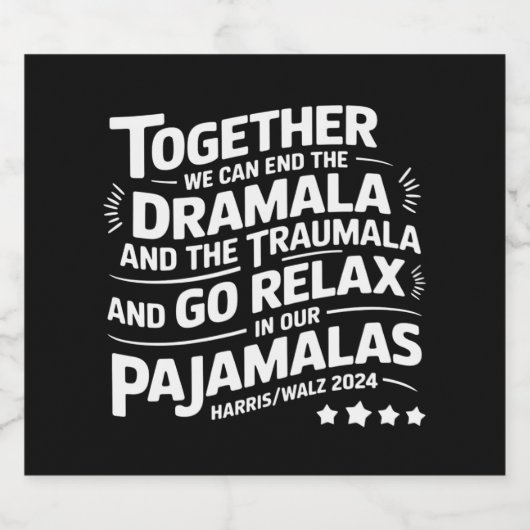 Kamala Harris 2024 We Can End Dramala Traumala Bier Etiket (Enkel label)