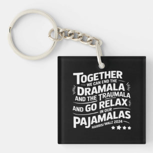 Kamala Harris 2024 We Kunnen Dramala Traumala Beëi Sleutelhanger