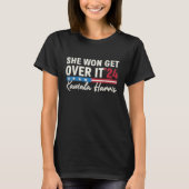 Kamala Harris 2024 Ze won Get Over It T-shirt (Voorkant)