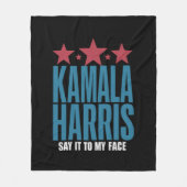 Kamala Harris als je iets te zeggen hebt Fleece Deken (Voorkant)