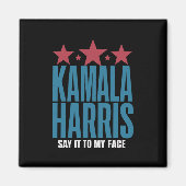 Kamala Harris als je iets te zeggen hebt Magneet (Voorkant)