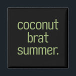 Kamala Harris Coconut Brat Zomer 2024 Magneet<br><div class="desc">Kamala Harris Coconut Brat Zomer 2024</div>