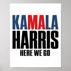 Kamala Harris, daar gaan we. Kamala voor Heren & K Poster