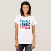 Kamala Harris is Mijn Hero T-shirt (Voorkant volledig)