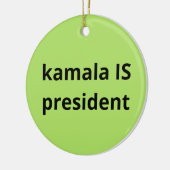 Kamala Harris is President 2024 Keramisch Ornament (Links)