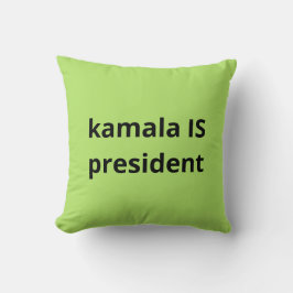 Kamala Harris is President 2024 Kussen
