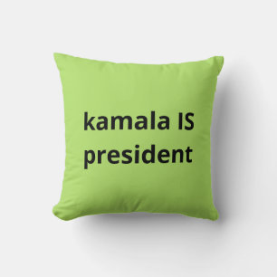 Kamala Harris is President 2024 Kussen