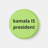 Kamala Harris is President 2024 Magneet (Voorkant)