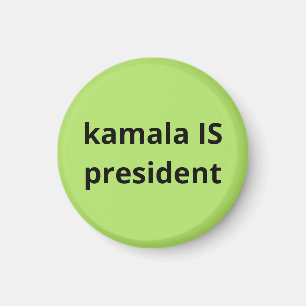 Kamala Harris is President 2024 Magneet