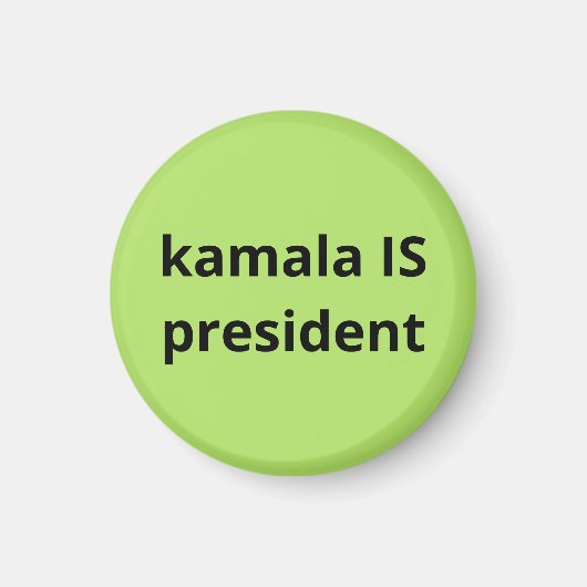 Kamala Harris is President 2024 Magneet (Voorkant)