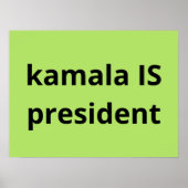 Kamala Harris is President 2024 Poster (Voorkant)