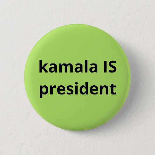 Kamala Harris is President 2024 Ronde Button 5,7 Cm (Voorkant)
