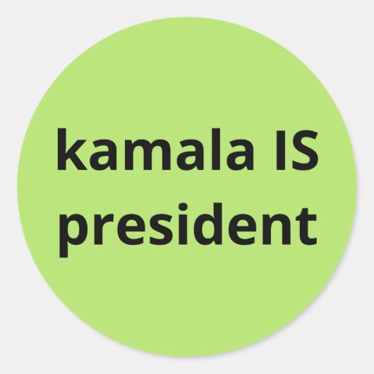 Kamala Harris is President 2024 Ronde Sticker (Voorkant)