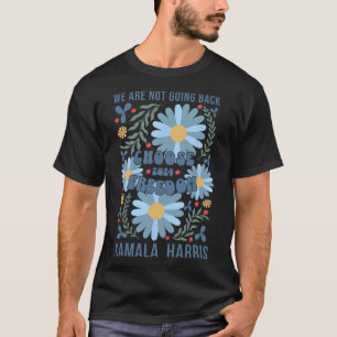 Kamala Harris kiest voor vrijheid, we gaan niet te T-shirt