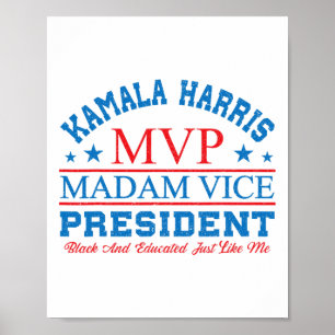 Kamala Harris MVP Madam Vice President Black en E Poster