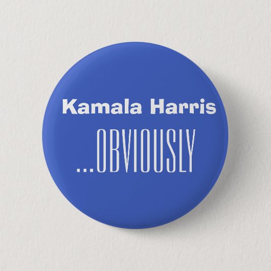 Kamala Harris...OBVIOUSLY Ronde Button 5,7 Cm (Voorkant)