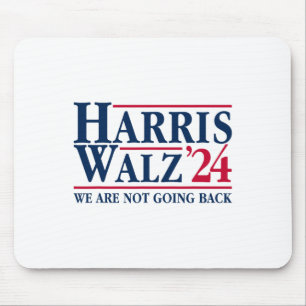 Kamala Harris Tim Walz VP We gaan niet terug! 1 Muismat