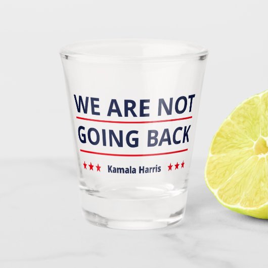 Kamala Harris - We gaan niet terug II Shot Glas (Voorkant)