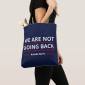 Kamala Harris - We gaan niet terug II Tote Bag (Dichtbij)