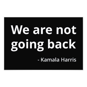 Kamala Harris - We gaan niet terug III Foto Afdruk