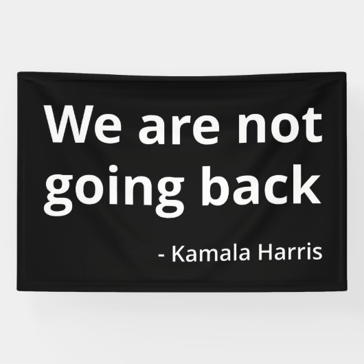 Kamala Harris - We gaan niet terug III Spandoek (Horizontaal)