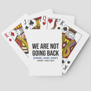 Kamala Harris We gaan niet terug, stem Harris Pokerkaarten